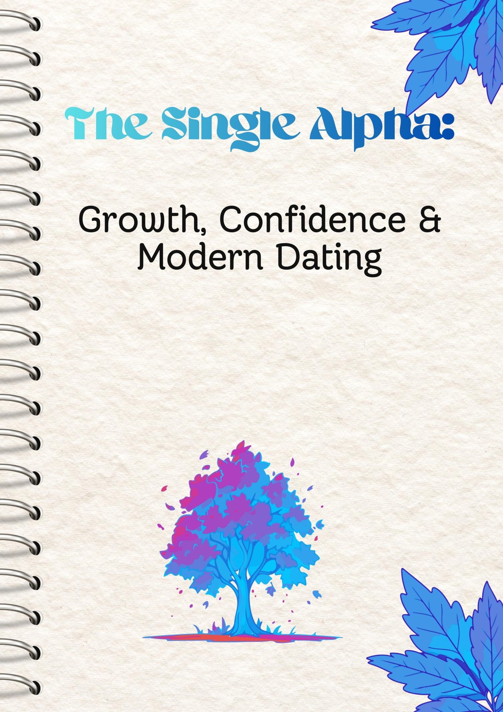The Single Alpha and Modern Dating,